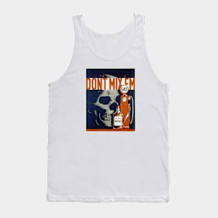 Don't Mix 'Em Tank Top